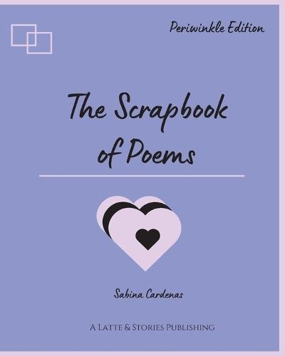 The Scrapbook of Poems: Periwinkle Edition