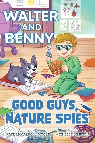 Walter and Benny: Good Guys, Nature Spies