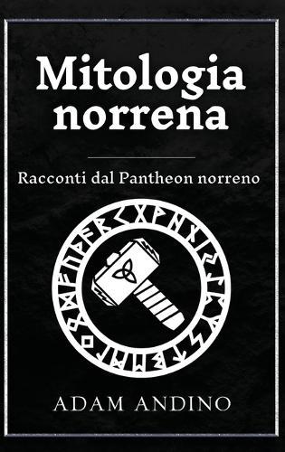 Mitologia norrena: Racconti dal Pantheon norreno