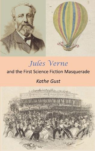Jules Verne and the First Science Fiction Masquerade