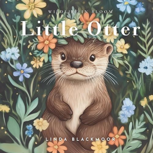 Little Otter: Educational Children's Picture Book About Otters Filled With Photos, Art, & Otter Facts