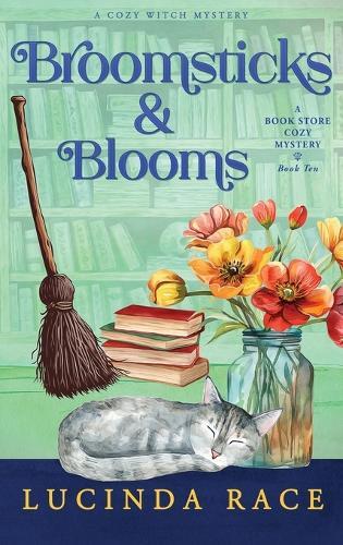 Broomsticks & Blooms Hardcover: A Paranormal Witch Cozy Mystery