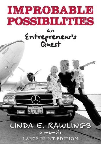 Improbable Possibilities: An Entrepreneur's Quest