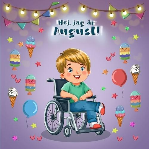 Hej, jag är August: Alla Får Vara Med!