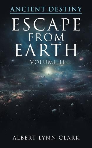 Ancient Destiny II: Escape from Earth