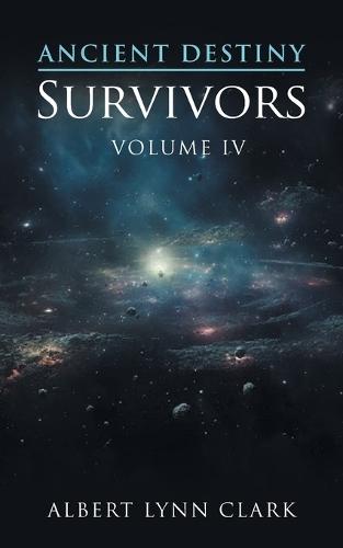 Ancient Destiny IV: Survivors