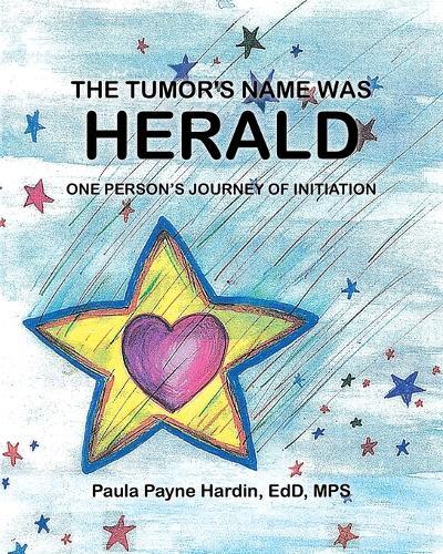 The Tumor's Name Was Herald