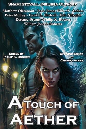 A Touch of Aether: An Urban Fantasy Anthology
