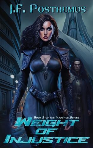 Weight of Injustice: Book 2 of the Injustice series
