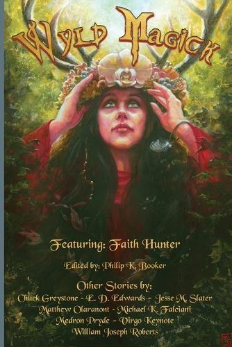 Wyld Magick: Fantasy Short Stories of Fae, Witches, and Magical Realms