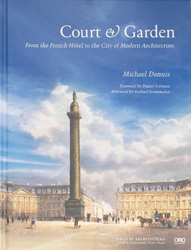 Court & Garden: From the French Hôtel to the City of Modern Architecture