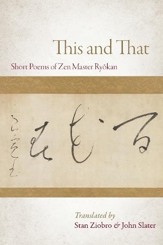 This and That: Selected Short Poems of Zen Master Ryokan