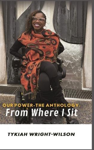 Our Power-The Anthology: From Where I Sit