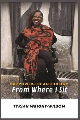 Our Power-The Anthology: From Where I Sit