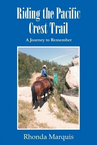 Riding the Pacific Crest Trail: A Journey to Remember
