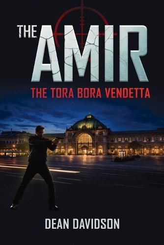 The Amir: The Tora Bora Vendetta