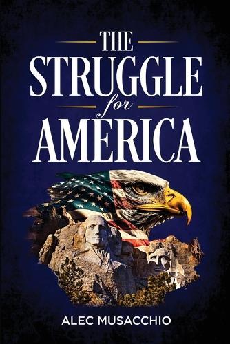 The Struggle For America