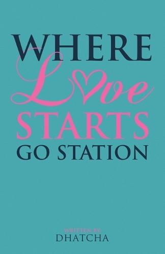 Where Love Starts: Go Station