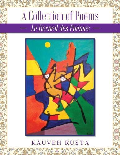 A Collection of Poems: La Recueil des Poèmes