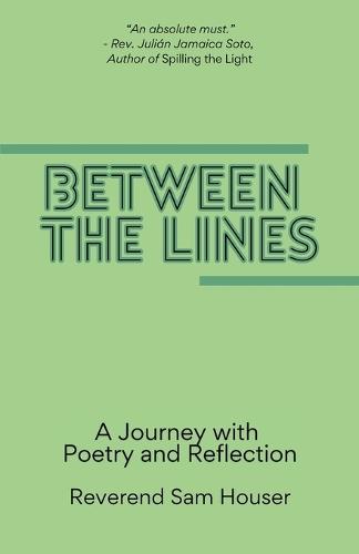 Between the Lines: A Journey with poetry and reflection