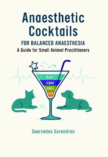 Balanced Anaesthesia Cocktails: A Guide for Small Animal Practitioners