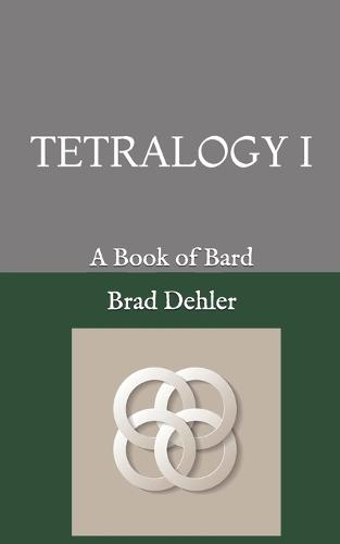 Tetralogy 1: A Book of Bard