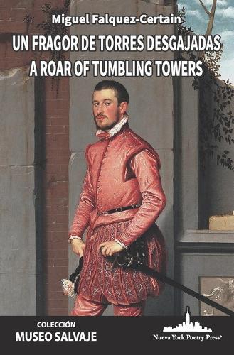 Un fragor de torres desgajadas: A Roar of Tumbling Towers