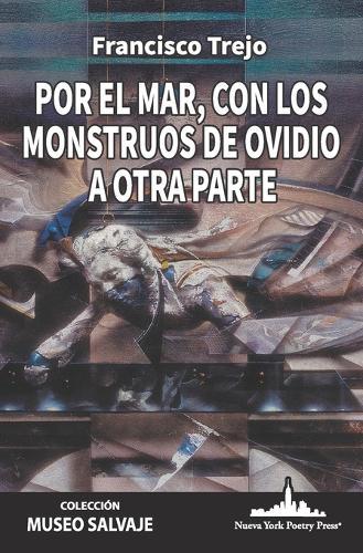 Por el mar, con los monstruos de Ovidio a otra parte