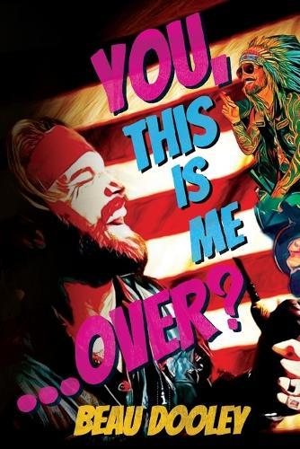 You, This Is Me . . . Over?: A Soldier's Mind Unwrapped and Revealed