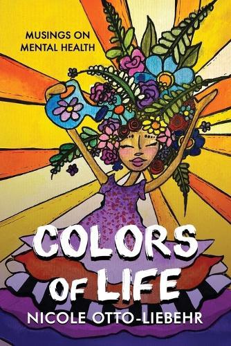 Colors of Life: Musings on Mental Health