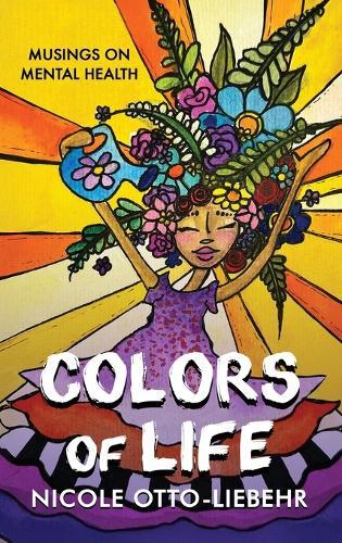 Colors of Life: Musings on Mental Health