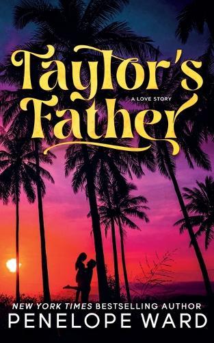 Taylor's Father: (Special Edition)