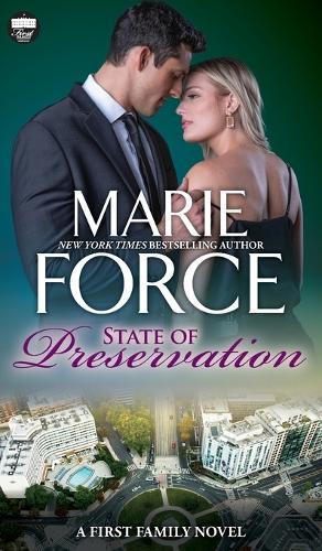 State of Preservation: A First Family Novel