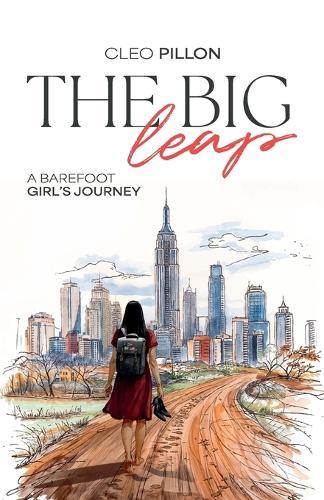 The Big Leap: A Barefoot Girl's Journey