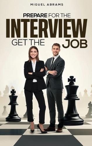 Prepare for the Interview - Get the Job