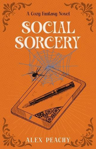 Social Sorcery: A Cozy Fantasy Novel
