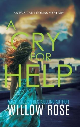 A CRY FOR HELP (Eva Rae Thomas FBI Mystery Book 21)