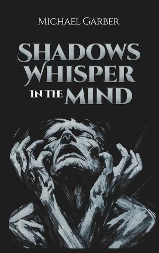 Shadows Whisper In The Mind