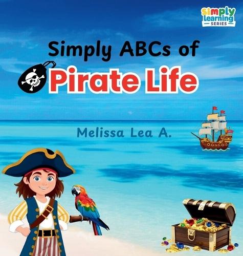 Simply ABCs of Pirate Life