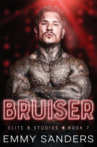 Bruiser (Elite 8 Studios Book 7)