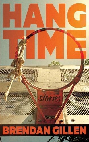 Hang Time: Stories