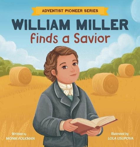William Miller Finds A Savior