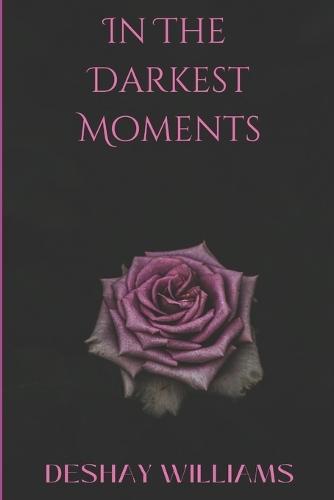 In The Darkest Moments