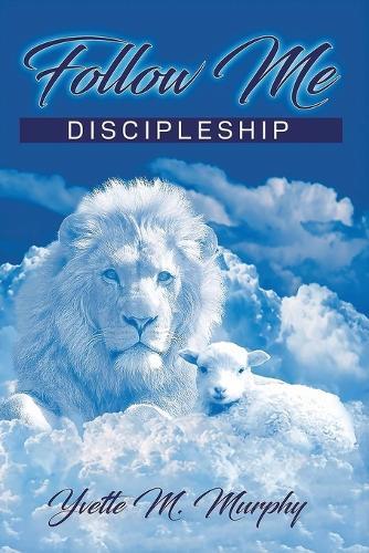Follow Me: Discipleship