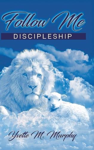 Follow Me: Discipleship
