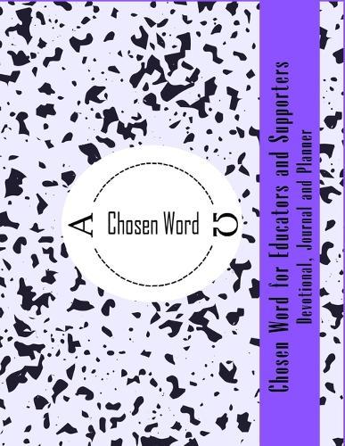 Chosen Word for Educators and Supporters