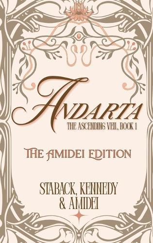 Andarta - The Amidei Edition: The Ascending Veil, Book 1