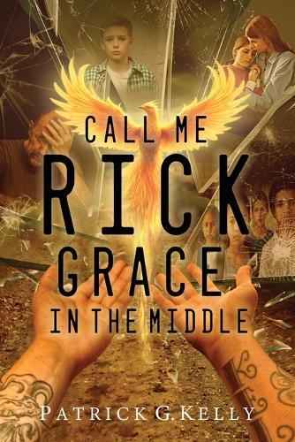 Call Me Rick: Grace in the Middle