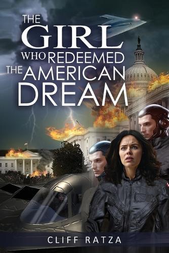 The Girl Who Redeemed the American Dream: Book 4