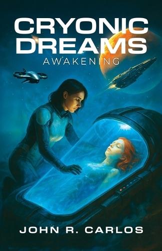 Cryonic Dreams: Awakening